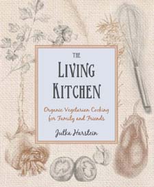 Image for <B>Living Kitchen </B><I> Organic Vegetarian Cooking for Family and Friends</I>