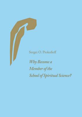 Image for <B>Why Become a Member of the School of Spiritual Science? </B><I> </I>