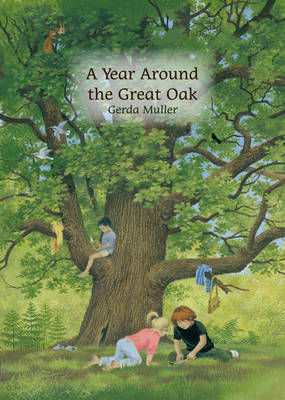 Image for <B>Year Around the Great Oak </B><I> </I>