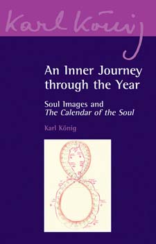 Image for <B>Inner Journey Through the Year </B><I> Soul Images and The Calendar of the Soul</I>