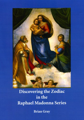 Image for <B>Discovering the Zodiac in the Raphael Madonna Series </B><I> </I>