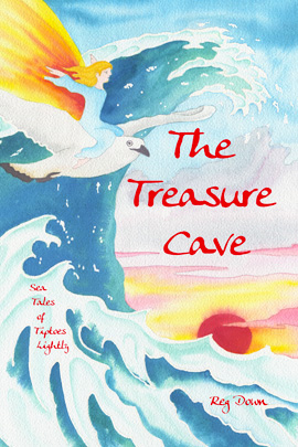 Image for <B>The Treasure Cave </B><I> Sea Tales of Tiptoes Lightly</I>