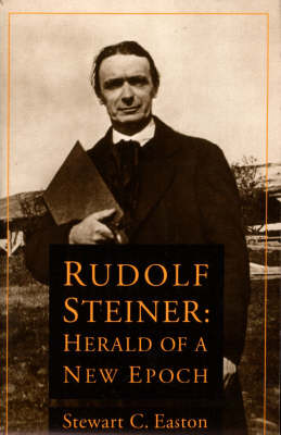 Image for <B>Rudolf Steiner </B><I> Herald of a New Epoch</I>