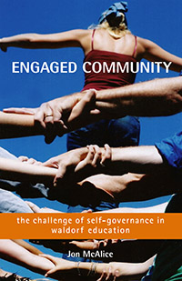 Image for <B>Engaged Community </B><I> The Challenge of Self-Governance in Waldorf Education</I>