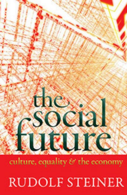 Image for <B>Social Future, The </B><I> <br>Culture, Equality, and the Economy</I>