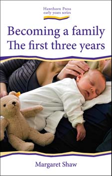 Image for <B>Becoming a Family </B><I> The First Three Years</I>