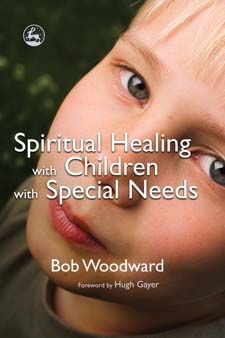 Image for <B>Spiritual Healing with Children with Special Needs </B><I> </I>