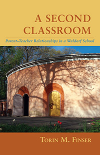 Image for <B>Second Classroom, A </B><I> Parent-Teacher Relationships in a Waldorf School</I>