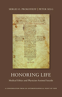 Image for <B>Honoring Life </B><I> Medical Ethics and Physician-Assisted Suicide</I>