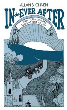 Image for <B>In the Ever After: Fairy Tales and the Second Half of Life </B><I> </I>