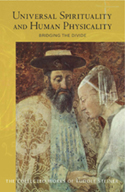 Image for <B>Universal Spirituality and Human Physicality </B><I> Bridging the Divide <br>The Search for the New Isis and the Divine Sophia <br> Bridging the Divide <br>The Search for the New Isis and the Divine Sophia</I>
