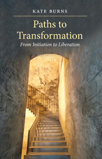 Image for <B>Paths to Transformation </B><I> From Initiation to Liberation</I>