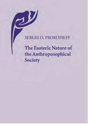 Image for <B>Esoteric Nature of the Anthroposophical Society, The </B><I> </I>