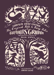 Image for <B>Original Folk and Fairy Tales of the Brothers Grimm </B><I> The Complete First Edition</I>