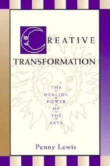 Image for <B>Creative Transformation: The Healing Power of the Arts </B><I> </I>