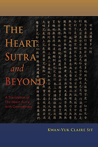 Image for <B>The Heart Sutra and Beyond </B><I> A Translation of The Heart Sutra with Commentary</I>