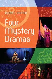 Image for <B>Four Mystery Dramas </B><I> The Portal of Initiation; The Soul's Probation; The Guardian of the Threshold; The Souls' Awakening</I>