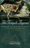 Image for <B>Temple Legend, The </B><I> Freemasonry and Related Occult Movements from the Contents of the Esoteric School.</I>