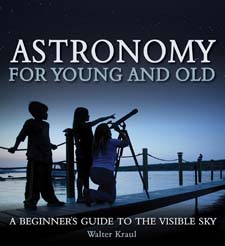 Image for <B>Astronomy for Young and Old </B><I> A Beginner's Guide to the Visible Sky</I>