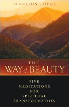 Image for <B>Way of Beauty </B><I> Five Meditations for Spiritual Transformation</I>