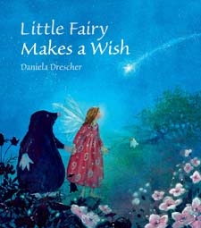 <B>Little Fairy Makes a Wish </B><I> </I> Image for <B>Little Fairy Makes a Wish </B><I> </I>