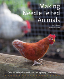 Image for <B>Making Needle Felted Animals </B><I> Over 20 Wild, Domestic and Imaginary Creatures</I>