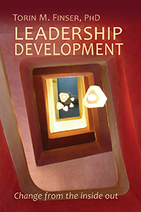 Image for <B>Leadership Development </B><I> Change from the Inside Out</I>