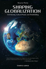 Image for <B>Shaping Globalization: </B><I> Civil Society, Cultural Power and Threefolding</I>
