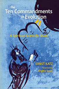 Image for <B>Ten Commandments in Evolution </B><I> A Spiritual-Scientific Study</I>