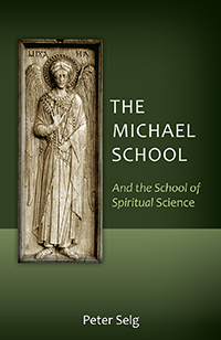 Image for <B>Michael School, The </B><I> And the School of Spiritual Science</I>