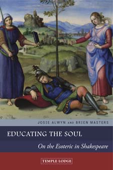 Image for <B>Educating the Soul </B><I> On the Esoteric in Shakespeare</I>