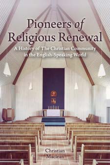 Image for <B>Pioneers of Religious Renewal </B><I> A History of the Christian Community <br>A History of The Christian Community in the English-Speaking World <br> <br>A History of The Christian Community in the English-Speaking World <br> A History of The Christian Community in the English-Speaking World</I>