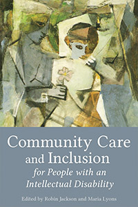 Image for <B>Community Care and Inclusion for People with an Intellectual Disability </B><I> </I>