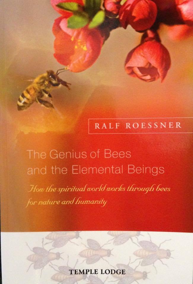 Image for <B>Genius of Bees and the Elemental Beings </B><I> How the spiritual world works through bees for nature and humanity</I>
