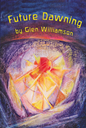 Image for <B>Future Dawning </B><I> Awakening in America (A Spiritual Fantasia on World Themes)</I>