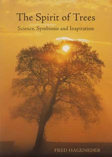 Image for <B>Spirit of Trees </B><I> Science Symbiosis and Inspiration</I>