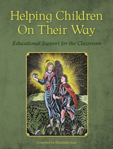 Image for <B>Helping Children on Their Way </B><I> Educational Support for the Classroom</I>