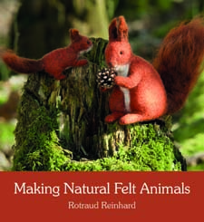 Image for <B>Making Natural Felt Animals </B><I> Reinhard, Rotraud</I>