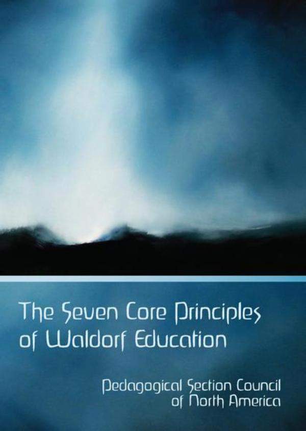 Image for <B>Seven Core Principles of Waldorf Education </B><I> </I>