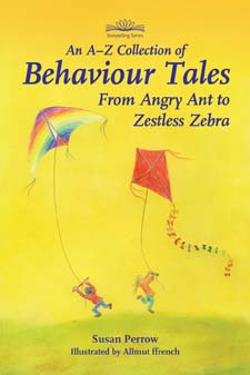 Image for <B>A-Z Collection of Behaviour Tales </B><I> From Angy Ant to Zestless Zebra</I>