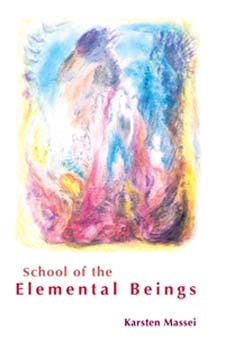 Image for <B>School of the Elemental Beings </B><I> </I>