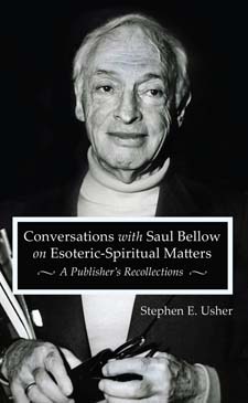 Image for <B>Conversations with Saul Bellow on Esoteric-Spiritual Matters: A Publisher's Recollections </B><I> </I>