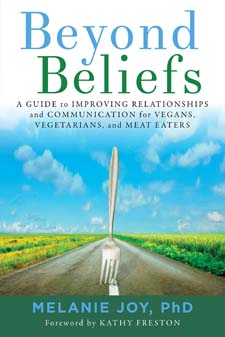 Image for <B>Beyond Beliefs </B><I> A Guide to Improving Relationships and Communication for Vegans, Vegetarians, and Meat Eaters</I>