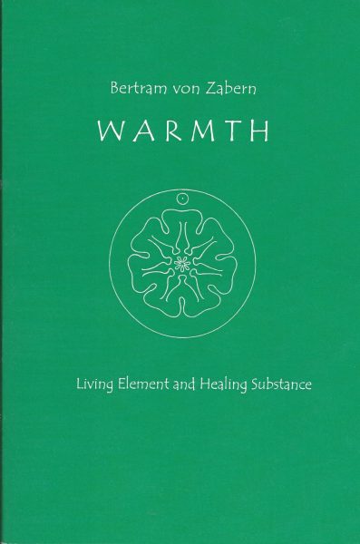 <B>Warmth: Living Element and Healing Substance </B><I> </I> Image for <B>Warmth: Living Element and Healing Substance </B><I> </I>