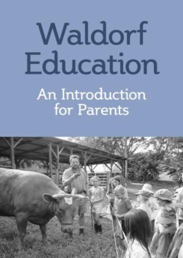 Image for <B>Waldorf Education: </B><I> An Introduction for Parents</I>