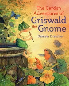 <B>Garden Adventures of Griswald the Gnome </B><I> </I> Image for <B>Garden Adventures of Griswald the Gnome </B><I> </I>