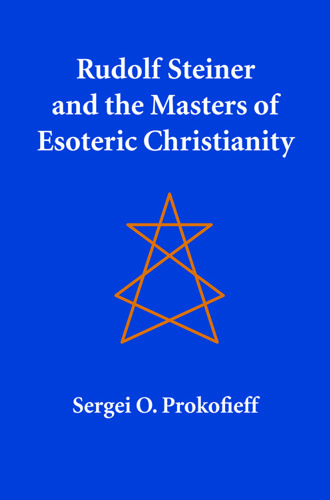Image for <B>Rudolf Steiner and the Masters of Esoteric Christianity </B><I> </I>