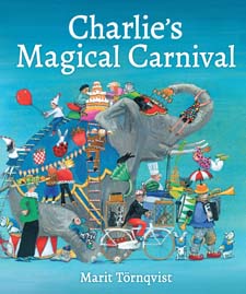 Image for <B>Charlie's Magical Carnival </B><I> </I>