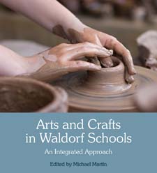 Image for <B>Arts and Crafts in Waldorf Schools </B><I> An Integrated Approach 3ed</I>