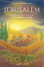 Image for <B>Jerusalem </B><I> The Role of the Hebrew People in the Spiritual Biography of Humanity</I>
